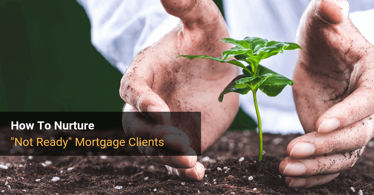 Mortgage Client Lead Nurturing Tips Plus 12 Month Email Sequence 8054