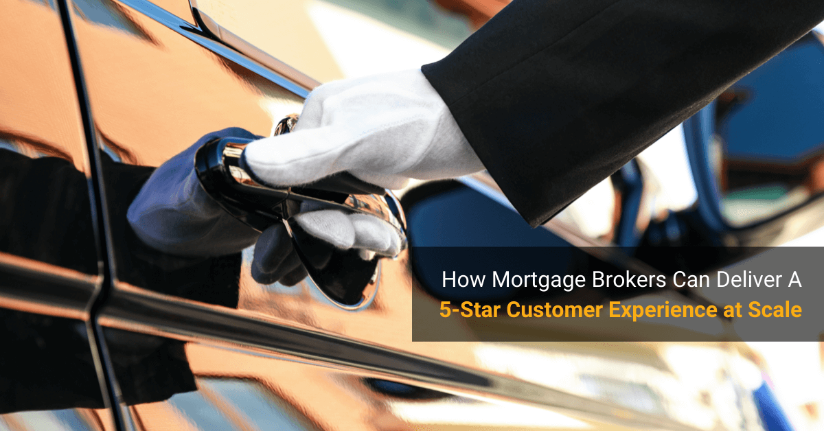 Mortgage Broker Customer Experience (CX)