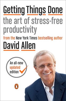 "Getting Things Done (GTD)" by David Allen