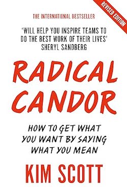 "Radical Candour" by Kim Scott