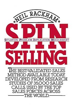 "SPIN Selling" by Neil Rackham